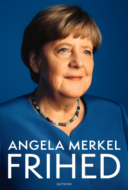 Frihed, Angela Merkel