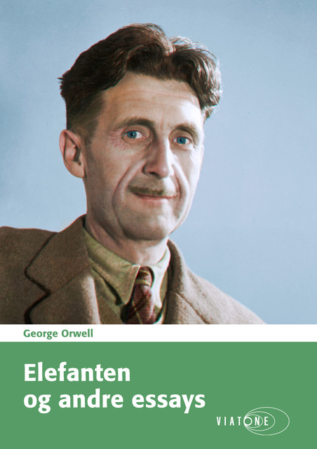 Elefanten og andre essays, George Orwell