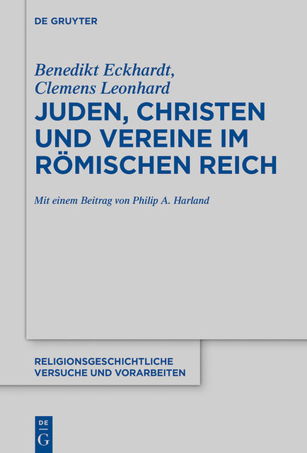 Juden, Christen und Vereine im Römischen Reich, Benedikt Eckhardt, Clemens Leonhard