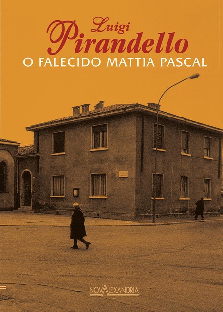O Falecido Mattia Pascal, Luigi Pirandello