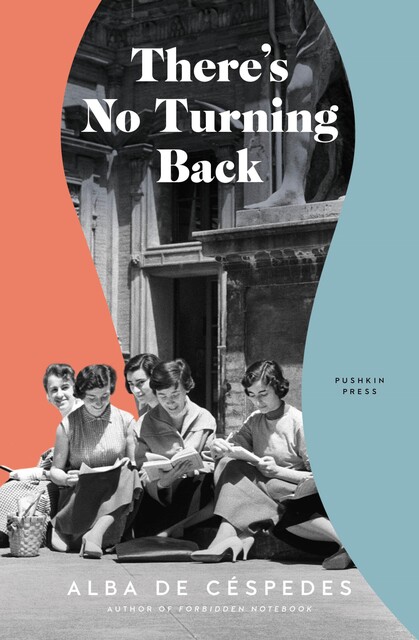There's No Turning Back, Alba de Céspedes
