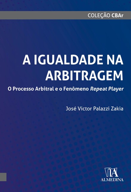 A Igualdade na Arbitragem, José Victor Palazzi Zakia