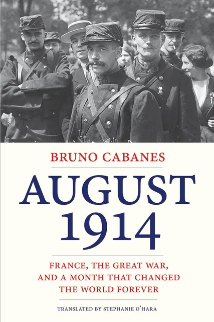 Augutst 1914, Bruno Cabanes