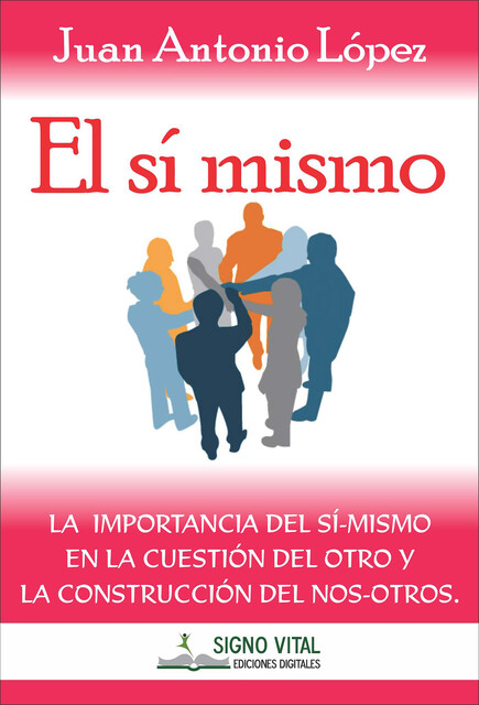 El sí mismo, Juan López