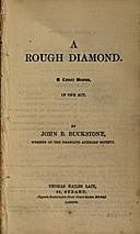 A Rough Diamond: A Comic Drama in One Act, John Baldwin Buckstone