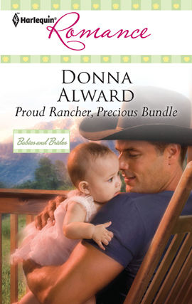 Proud Rancher, Precious Bundle, Donna Alward