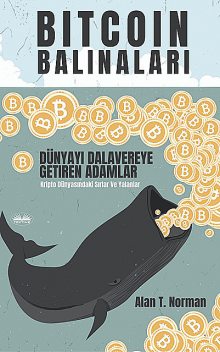 Bitcoin Balinaları, Alan T. Norman