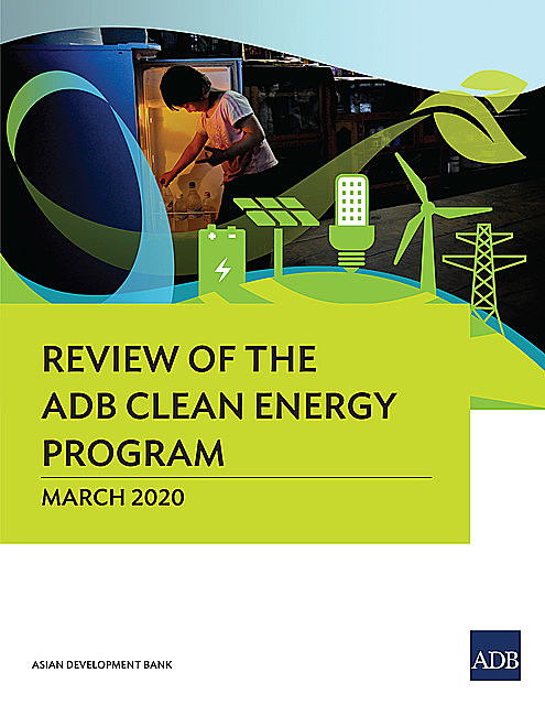 Review of the ADB Clean Energy Program, Asian Development Bank