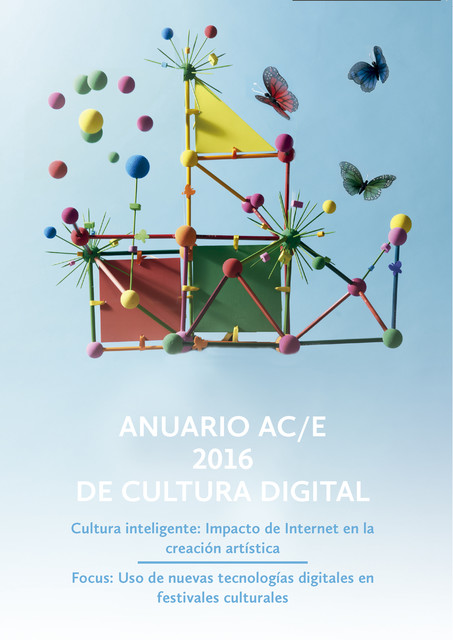 Anuario AC/E 2016 de cultura digital, Iván Martínez, Javier Celaya, Lara Sánchez Coterón, Mariana Moura Santos, Montecarlo, Pau Waelder, Pepe Zapata