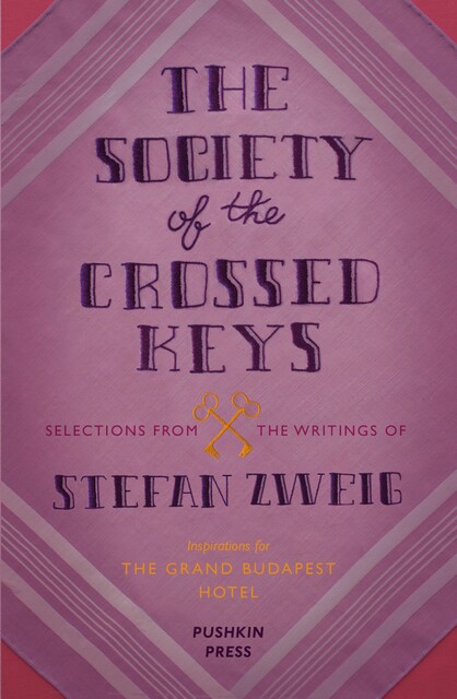 The Society of the Crossed Keys, Stefan Zweig, Wes Anderson