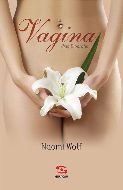 Vagina, uma biografia, Naomi Wolf