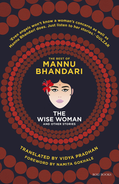 The Wise Woman and Other Stories: The Best of Mannu Bhandari, Namita Gokhale