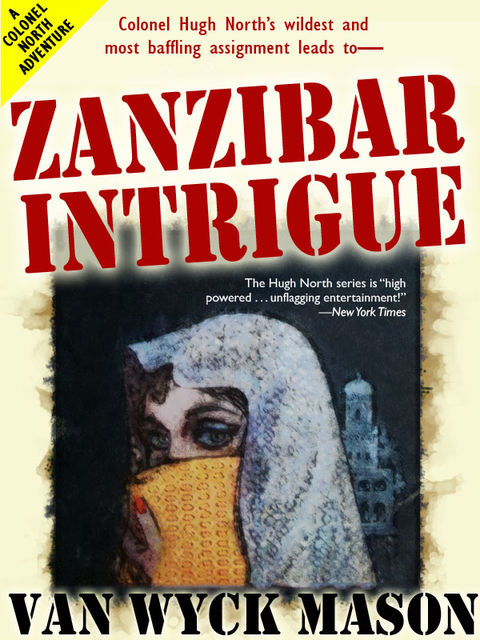 Zanzibar Intrigue, Van Wyck Mason
