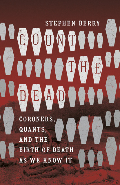 Count the Dead, Stephen Berry