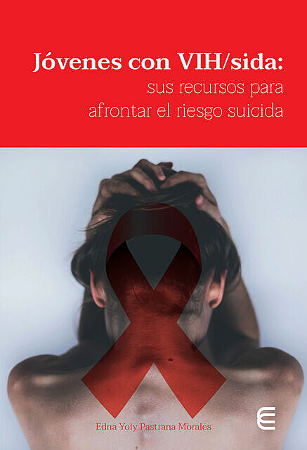 Jóvenes con VIH/sida, Edna Yoly Pastrana Morales