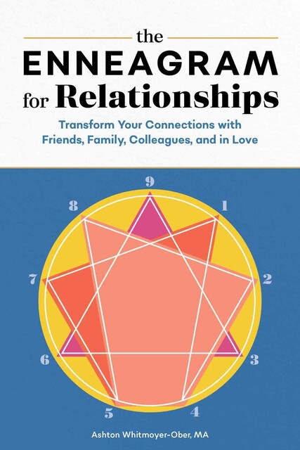 The Enneagram for Relationships, Ashton Whitmoyer-Ober