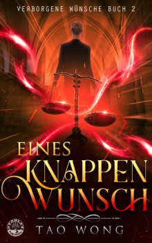Eines Knappen Wunsch, Tao Wong