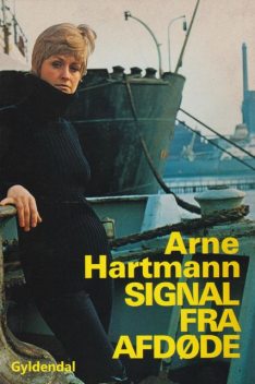 Signal fra afdøde, Arne Steffen Hartmann