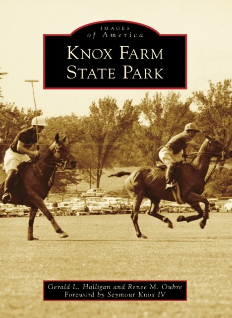 Knox Farm State Park, Gerald L. Halligan