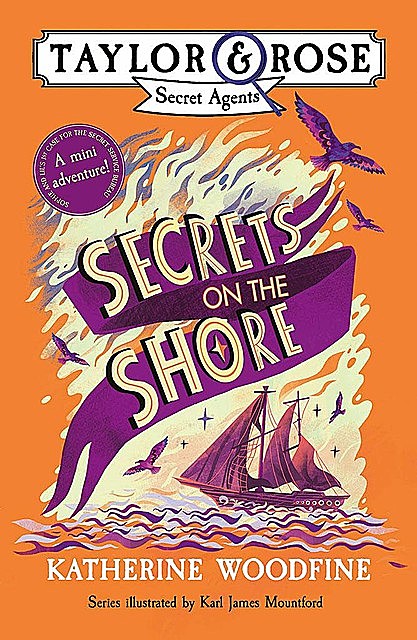 Secrets on the Shore (Taylor and Rose mini adventure), Katherine Woodfine