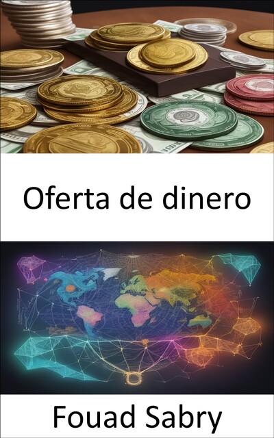 Oferta de dinero, Fouad Sabry