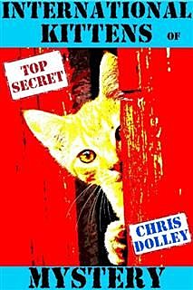 International Kittens of Mystery, Chris Dolley