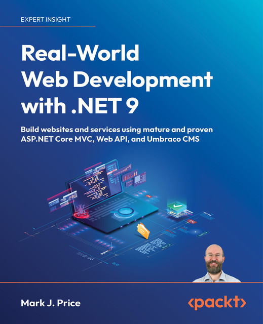 Real-World Web Development with. NET 9, Mark J. Price