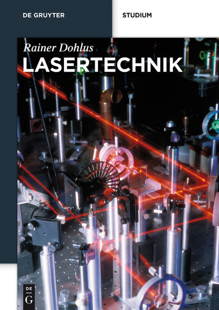 Lasertechnik, Rainer Dohlus