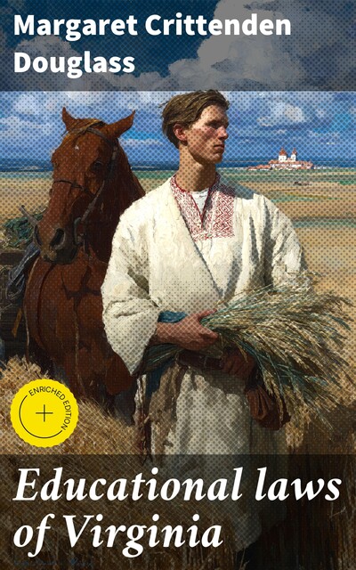 Educational laws of Virginia, Margaret Crittenden Douglass