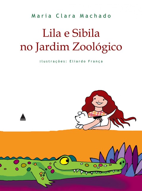 Lila e Sibila no Jardim Zoológico, Maria Clara Machado