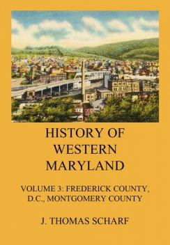 History of Western Maryland, J. Thomas Scharf