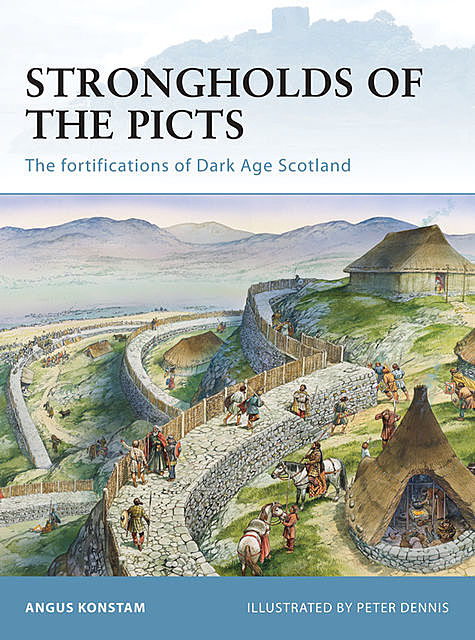 Strongholds of the Picts, Angus Konstam