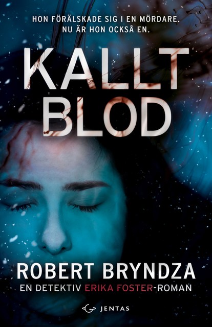 Kallt blod, Robert Bryndza