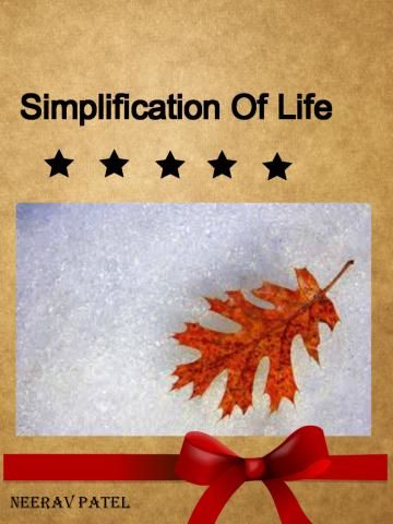 Simplification of Life, Neerav Patel