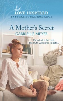 A Mother's Secret, Gabrielle Meyer