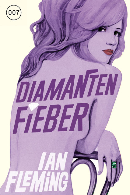 James Bond 04 – Diamantenfieber, Ian Fleming