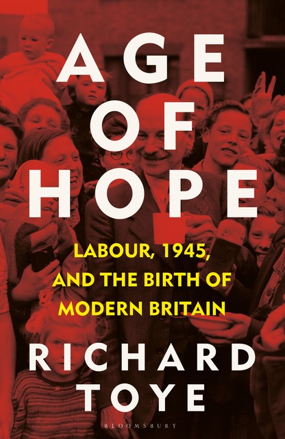 Age of Hope, Richard Toye