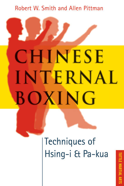 Chinese Internal Boxing, Allen Pittman