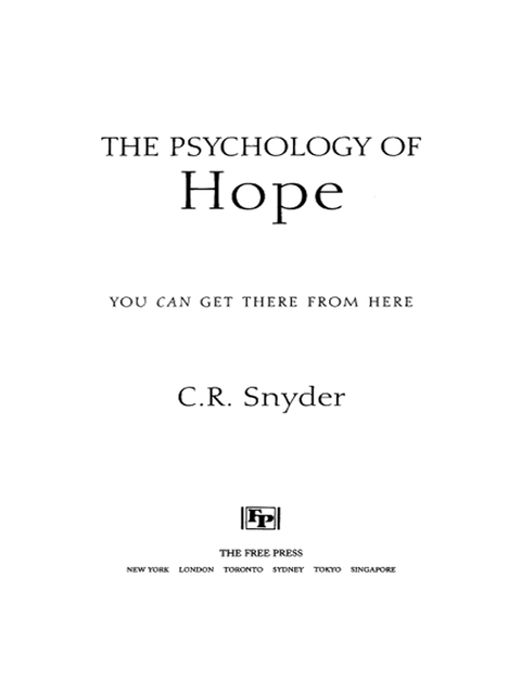 The Psychology of Hope, C.R. Snyder