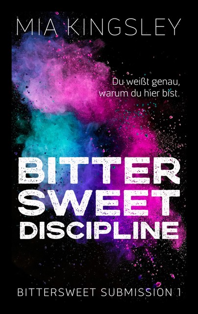 Bittersweet Discipline, Mia Kingsley