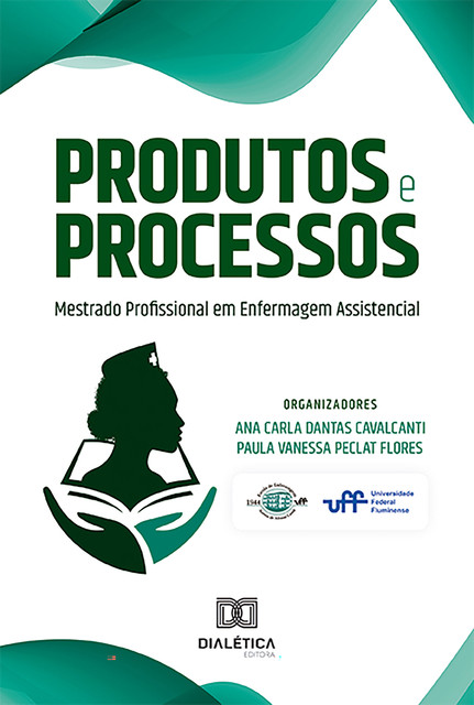 Produtos e Processos do Mestrado Profissional em Enfermagem Assistencial, Paula Flores
