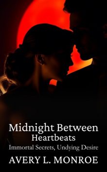 Midnight Between Heartbeats, Avery L. Monroe