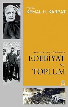 Osmanlı’dan Günümüze Edebiyat ve Toplum, Kemal Karpat