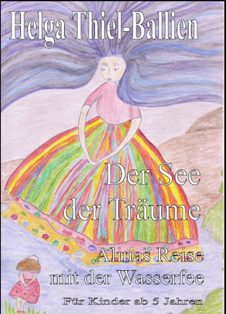 Der See der Träume, Helga Thiel Ballien