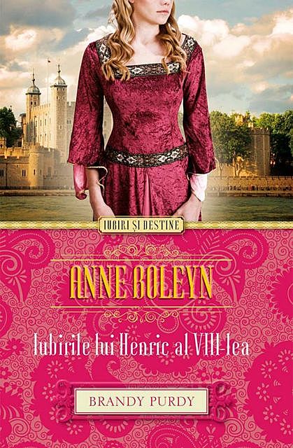 Anne Boleyn. Iubirile lui Henric al VIII-lea, Purdy Brandy