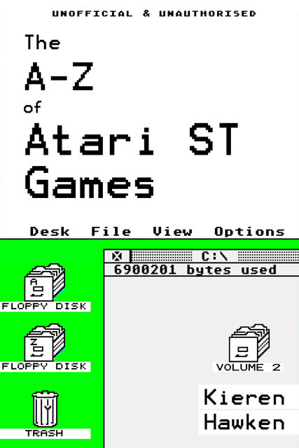 The A-Z of Atari ST Games: Volume 2, Kieren Hawken