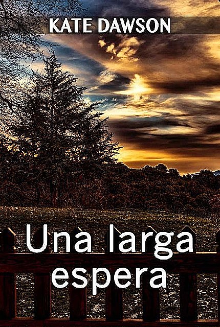 Una larga espera (Spanish Edition), Kate Dawson