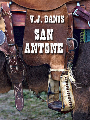 San Antone, V.J.Banis