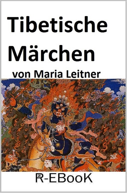Tibetische Märchen, Maria Leitner
