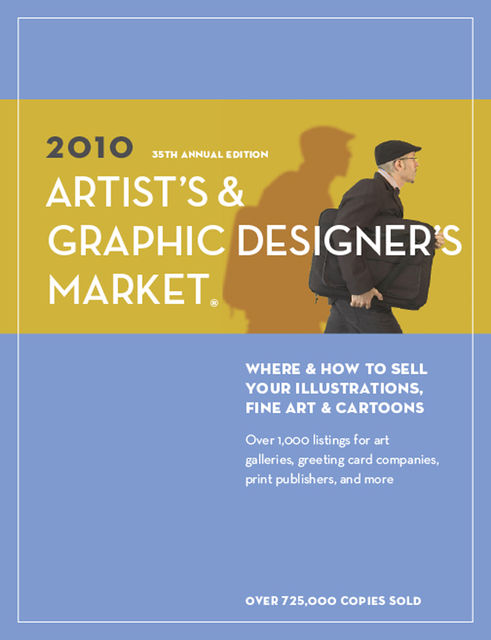 2010 Artist's & Graphic Designer's Market, Editors of Writer's Digest Books
